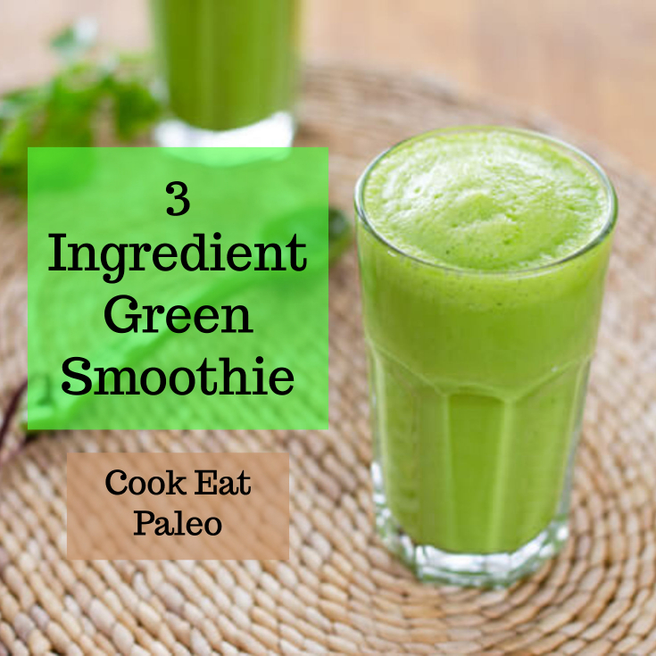 7 Best Paleo Green Smoothie Recipes (And How to Make Them!) Green